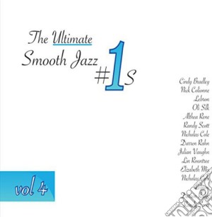 Ultimate Smooth Jazz #1's - Vol 4 / Various cd musicale di Ultimate Smooth Jazz 1'S