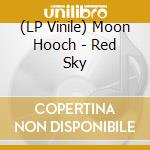 (LP Vinile) Moon Hooch - Red Sky lp vinile di Moon Hooch