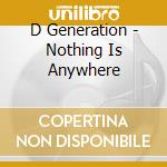 D Generation - Nothing Is Anywhere cd