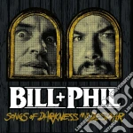 Bill & Phil - Sounds Of Darkness And Despair cd