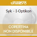 Syk - I-Optikon cd