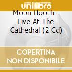 Moon Hooch - Live At The Cathedral (2 Cd) cd musicale di Moon Hooch