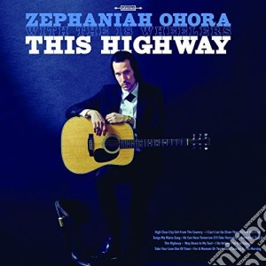 Zephaniah Ohora - This Highway cd musicale di Zephaniah Ohora