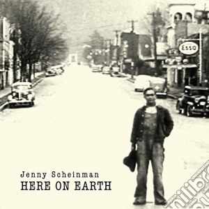 Jenny Scheinman - Here On Earth cd musicale di Jenny Scheinman