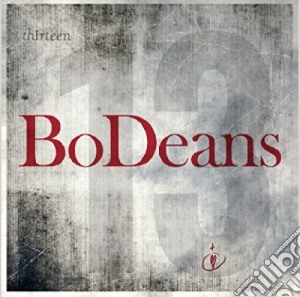 Bodeans - Thirteen cd musicale di Bodeans