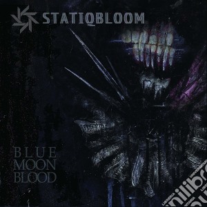 Statiqbloom - Blue Moon Blood cd musicale di Statiqbloom