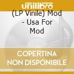 (LP Vinile) Mod - Usa For Mod lp vinile di Mod