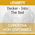 Decker - Into The Red cd