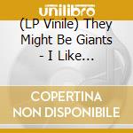 (LP Vinile) They Might Be Giants - I Like Fun lp vinile di They Might Be Giants