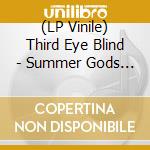 (LP Vinile) Third Eye Blind - Summer Gods Tour Live (2 Lp) vinile