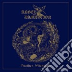 Angel Of Damnation - Heathen Witchcraft