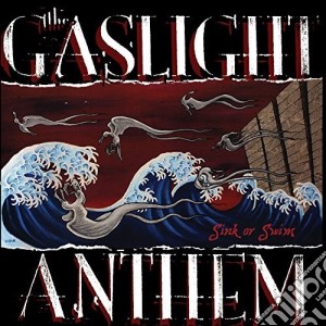 (LP Vinile) Gaslight Anthem - Sink Or Swim lp vinile di Gaslight Anthem