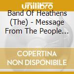 Band Of Heathens (The) - Message From The People Revisited cd