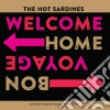 (LP Vinile) Hot Sardines (The) - Welcome Home Bon Voyage cd