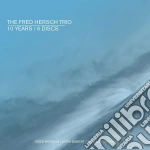 Fred Hersch Trio (The) - 10 Years (6 Cd) cd