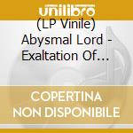 (LP Vinile) Abysmal Lord - Exaltation Of The Infernal Cabal lp vinile