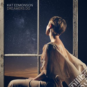 Kat Edmonson - Dreamers Do cd musicale