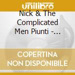 Nick & The Complicated Men Piunti - Downtime cd