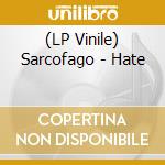 (LP Vinile) Sarcofago - Hate lp vinile