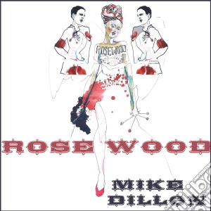 Mike Dillon - Rosewood cd musicale
