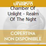 Chamber Of Unlight - Realm Of The Night cd
