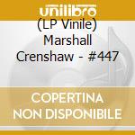 (LP Vinile) Marshall Crenshaw - #447 lp vinile