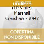 (LP Vinile) Marshall Crenshaw - #447 vinile