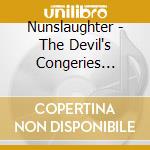 Nunslaughter - The Devil's Congeries Volume 4 (3 Cd+Dvd) cd musicale