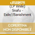 (LP Vinile) Snafu - Exile//Banishment lp vinile