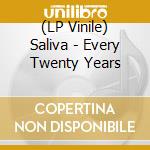 (LP Vinile) Saliva - Every Twenty Years vinile