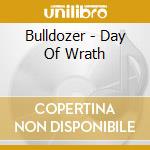 Bulldozer - Day Of Wrath cd