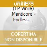 (LP Vinile) Manticore - Endless Scourge Of Torment vinile