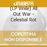 (LP Vinile) All Out War - Celestial Rot vinile