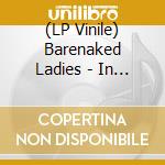 (LP Vinile) Barenaked Ladies - In Flight lp vinile