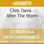 Chris Davis - After The Storm cd