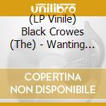 (LP Vinile) Black Crowes (The) - Wanting And Waiting (7') (Rsd 2024) vinile