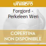 Forgjord - Perkeleen Weri cd