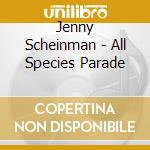 Jenny Scheinman - All Species Parade cd
