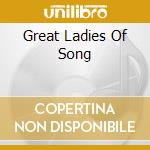Great Ladies Of Song cd