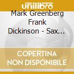 Mark Greenberg Frank Dickinson - Sax By Candlelight cd