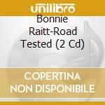 Bonnie Raitt-Road Tested (2 Cd) cd