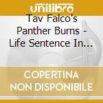 Tav Falco's Panther Burns - Life Sentence In The Cathouse cd musicale di Tav Falco's Panther Burns
