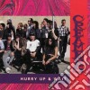 Creamers - Hurry Up & Wait cd
