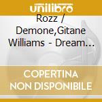 Rozz / Demone,Gitane Williams - Dream Home Heartache cd musicale di Rozz / Demone,Gitane Williams
