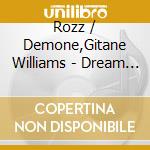 Rozz / Demone,Gitane Williams - Dream Home Heartache cd