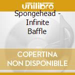 Spongehead - Infinite Baffle cd