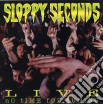 Sloppy Seconds - Live: No Time For Tuning cd