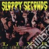 Sloppy Seconds - Live: No Time For Tuning cd