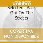 Selecter - Back Out On The Streets cd