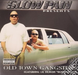 Slow Pain - Old Town Gangsters cd musicale di Slow Pain